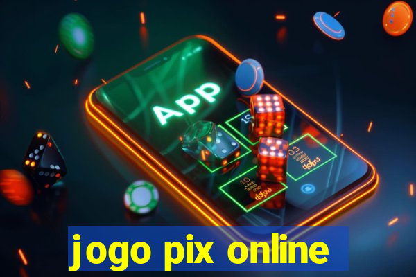 jogo pix online